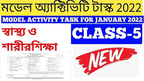 Class 5  swasthya o sarir siskha model activity task January 2022 part-1|model activity task.