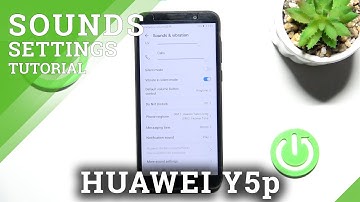 How to Change Notifications Sound in HUAWEI Y5p – Find Notification Sound Section