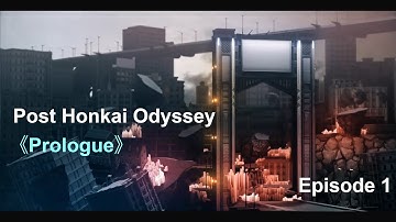 St. Fountain | Episode 1: Prologue (Post Honkai Odyssey) [ENG SUBS]