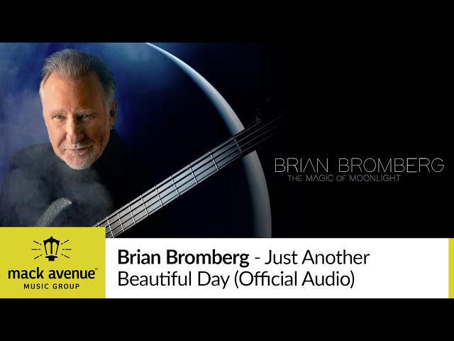 Brian Bromberg - Brian Bromberg-Just Another Beautiful Day- Radio Edit