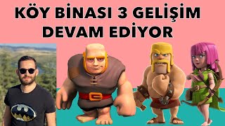 0-13 SERİSİ KÖY BİNASI 3 GELİŞİM ÇOK HIZLI DEVAM EDİYOR #3 CLASH OF CLANS