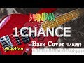 WANIMA 1CHANCE ベース カバー (TAB譜/楽譜付き)