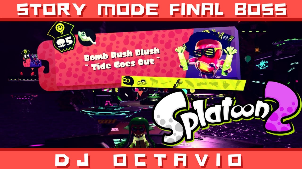 Splatoon 2 Final Boss - DJ Octavio: Bomb Rush Blush 'Tide Goes Out