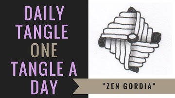 Daily Tangle - "Zen Gordia"      |How to draw...|