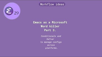 Emacs as a Microsoft Word killer part 3