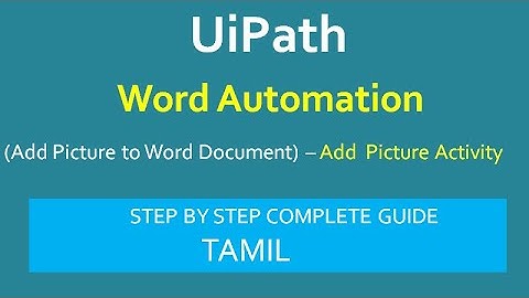 Add Picture to Word UiPath | Add Picture Activity UiPath | UiPath Word Automation