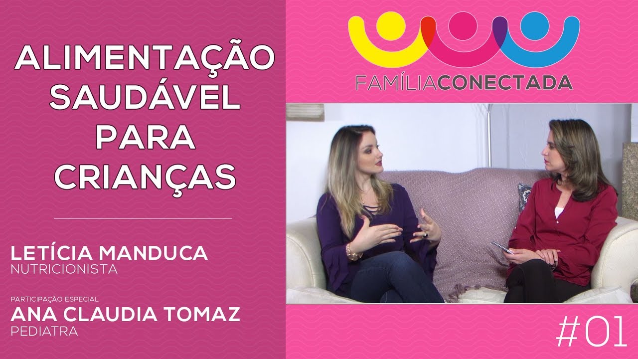 [#1] Alimentação saudável para crianças com a nutricionista Letícia Manduca (versão completa)