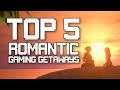 Top 5 Romantic Gaming Getaways (Valentines Day Special) - SteveOfWarr