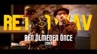 Ben Ölmeden Önce - Retro.wav Cover