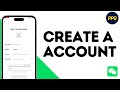 How To Create WeChat Account ?