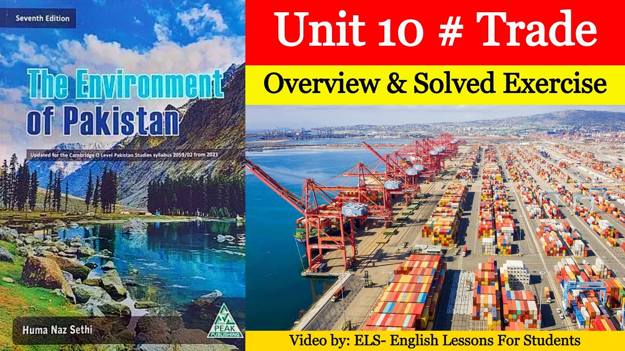 unit-10-trade-the-environment-of-pakistan-cambridge-o-level-7th