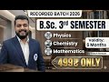 B.Sc. 3rd Semester Recorded Batch 2026. PHYSICS CHEMISTRY MATH BSc 3rd Semester Vivek Sir. 