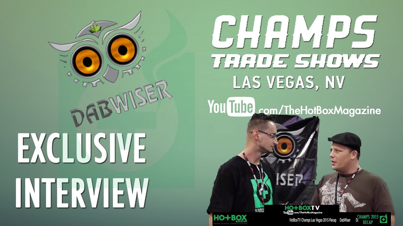 HotBoxTV Champs Las Vegas 2015 Recap - Dabwiser