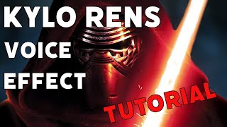 How to make your Voice Sound Like Kylo Ren