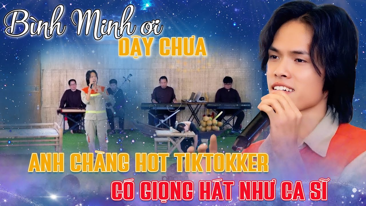 Anh chàng hot tiktoker khoe giọng hát như ca sĩ| Cường Thợ Điện| Bình Minh Ơi Dậy Chưa?