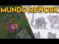 Mundo Rework İlk Adımlar | Arcane Ertelendi :(