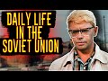 Daily Life In The Soviet Union