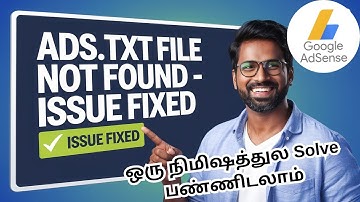EP 63: Ads.txt File Not Found Error - Simple Steps to Solve It | AdSense Tamil Tutorial 2025