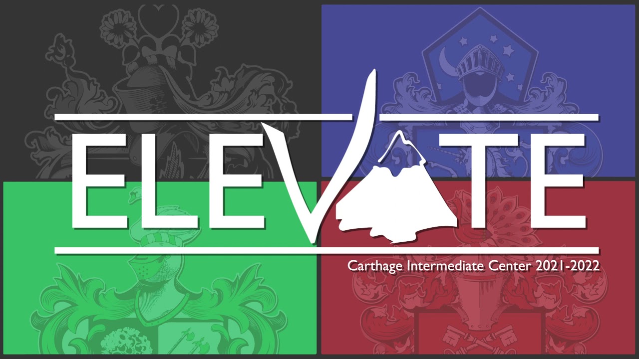 Carthage Intermediate Center 2021-2022 - Elevate - Carthage Intermediate Center 2021-2022 - Elevate
