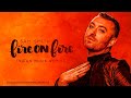 Sam Smith   Fire on Fire Natan Music Remix