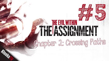 Evil Within - The Assignment Part 5 - Chapter 2 Crossing Paths
