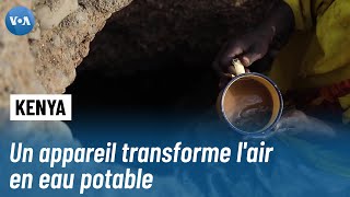 Kenya : un appareil révolutionnaire transforme l'air en eau potable dans les régions arides