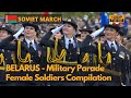 Soviet March- Belarus Female Soldiers in Victory Day Parade 2019/2020(Full HD)