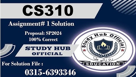 CS310 Assignment 1 Solution Spring 2024, CS310 Assignment 1 solution 2024, CS310 assig 1 solution