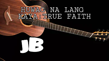 HUWAG NA LANG KAYA (GUITAR TUTORIAL)