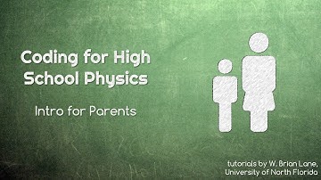 Coding for High School Physics - Intro for Parents