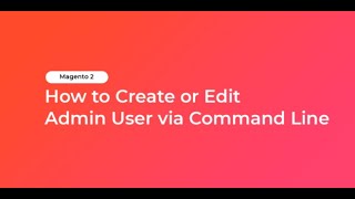 How to create new admin user in magento 2 using terminal