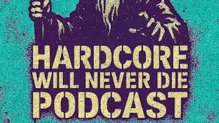 Hardcore Will Never Die Episode 539
