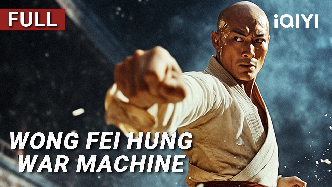 Wong Fei Hung: War Machine | Kungfu/Action/Martial Arts | Chinese movie 2025 | iQIYI Movie English