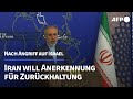 Iran fordert anerkennung fr zurckhaltung gegenber israel  afp