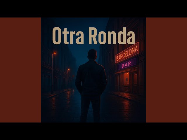 Otra Ronda (Ronda Flow)