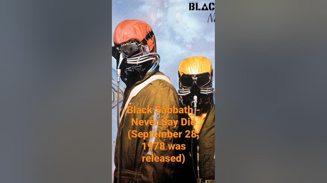 45th anniversary of album "Never Say Die" Black Sabbath