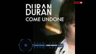 Duran Duran - Come Undone (Dj Markkinhos Extended Version)