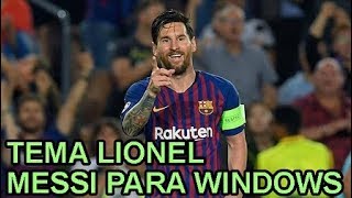 ★ DESCARGAR TEMA LIONEL MESSI  PARA WINDOWS - 2019 screenshot 5