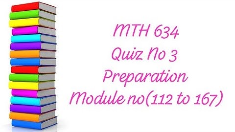 MTH 634 QUIZ NO 3