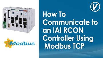 How To Communicate to an IAI RCON Controller Using Modbus TCP