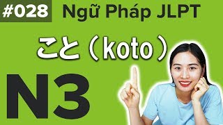 Ngữ Pháp JLPT N3 #28 こと (koto)【Chỉ 5 Phút Nhớ Ngay Tiếng Nhật】