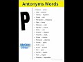 Antonyms Words. Antonyms Words. Know about the antonyms Words starting with letter 'P'. #english