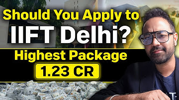 IIFT MBA (IB & BA) 2025 Selection Process | IIFT form details | Average Package