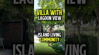 Lagoon view villas 🌊 | Island living in Dubai 🏝️✨