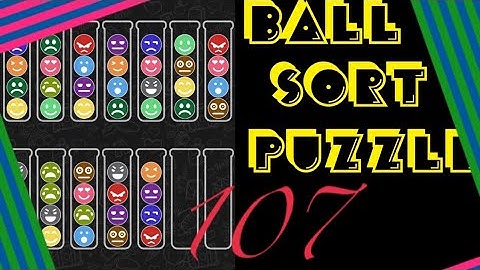 『Ball Sort Puzzle』Level 107🥺