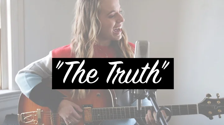 "The Truth" Original Song by Leah Marlene