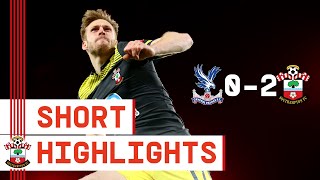 90-SECOND HIGHLIGHTS: Crystal Palace 0-2 Southampton | Premier League
