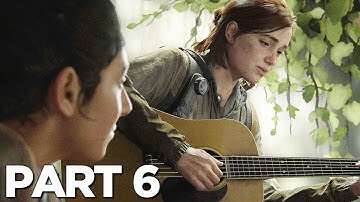PS5 THE LAST OF US 2 Walkthrough Gameplay Part 6 - GUITAR (Last of Us Part 2)