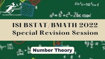 ISI BSTAT/BMATH 2022 Special Revision Session | Number Theory || Mathematics Preparation