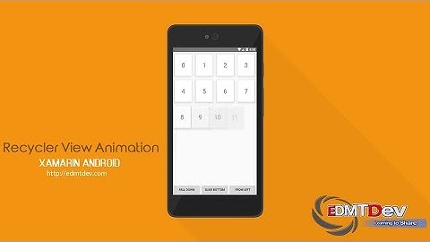Xamarin Android Tutorial - Recycler View Animation